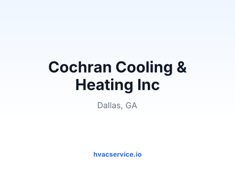 Cochran Cooling & Heating Inc