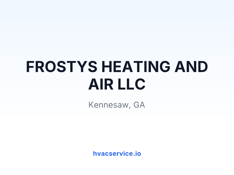 FROSTYS HEATING AND AIR LLC