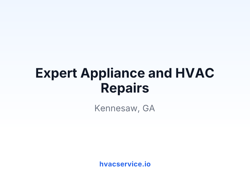 Expert Appliance and HVAC Repairs