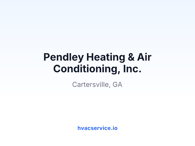 Pendley Heating & Air Conditioning, Inc.