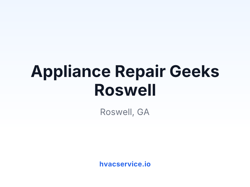 Appliance Repair Geeks Roswell