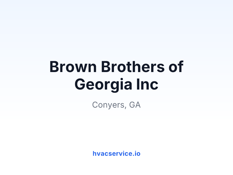 Brown Brothers of Georgia Inc