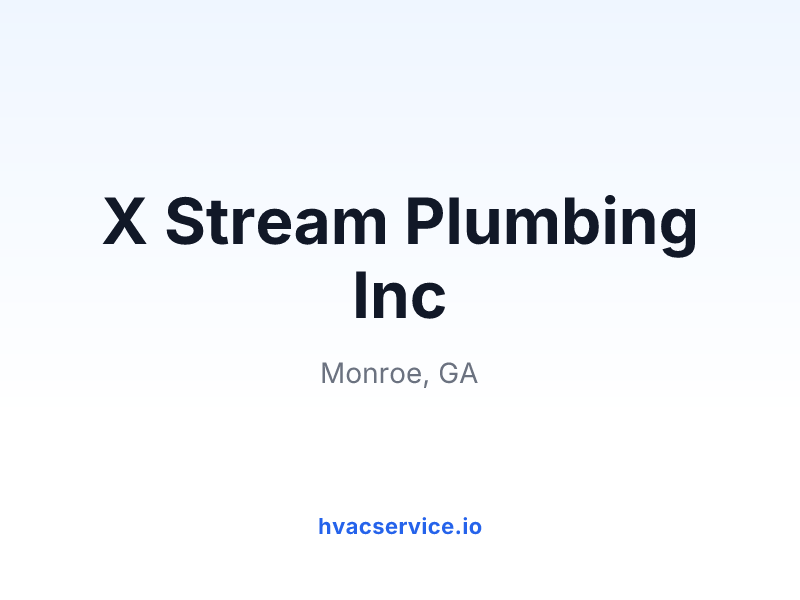 X Stream Plumbing Inc