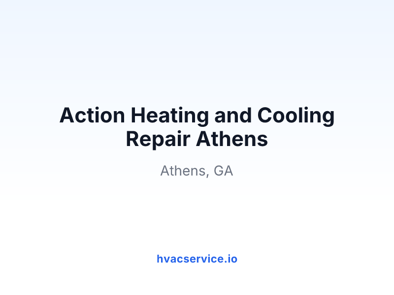Action Heating and Cooling Repair Athens