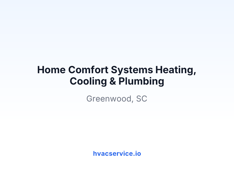 Home Comfort Systems Heating, Cooling & Plumbing