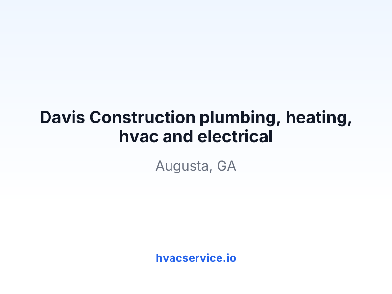 Davis Construction plumbing, heating, hvac and electrical
