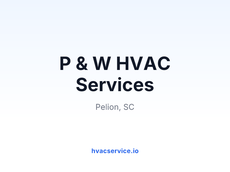 P & W HVAC Services