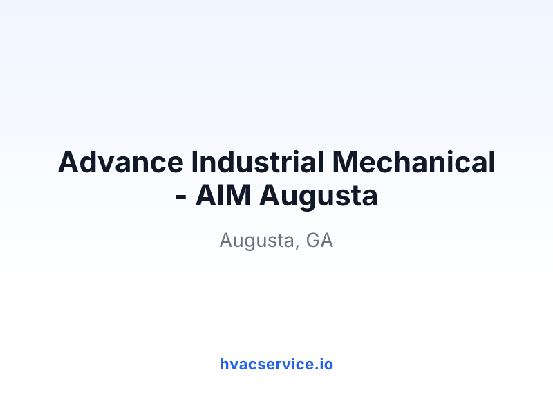 Advance Industrial Mechanical - AIM Augusta