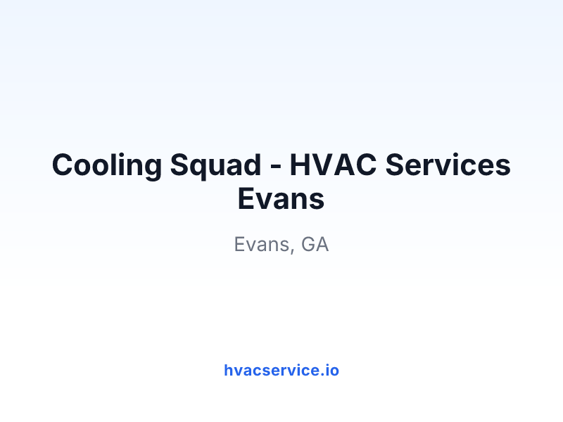 Cooling Squad - HVAC Services Evans