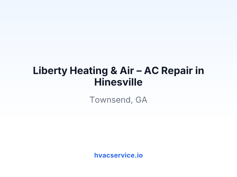 Liberty Heating & Air – AC Repair in Hinesville