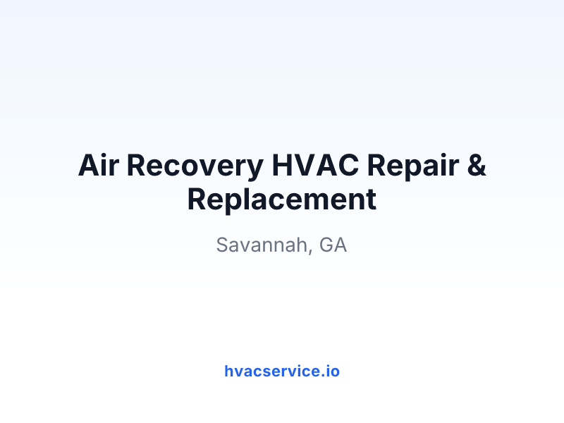 Air Recovery HVAC Repair & Replacement