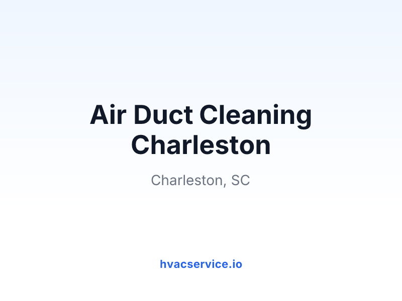Air Duct Cleaning Charleston
