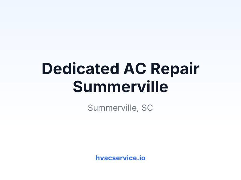 Dedicated AC Repair Summerville