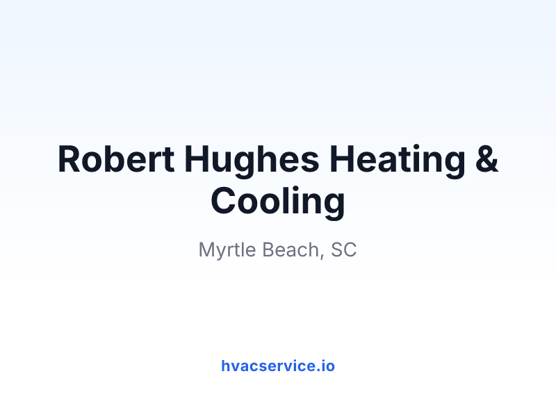Robert Hughes Heating & Cooling