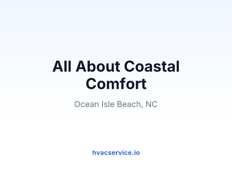 All About Coastal Comfort
