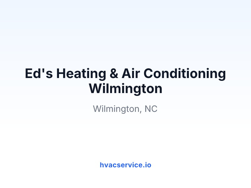 Ed's Heating & Air Conditioning Wilmington