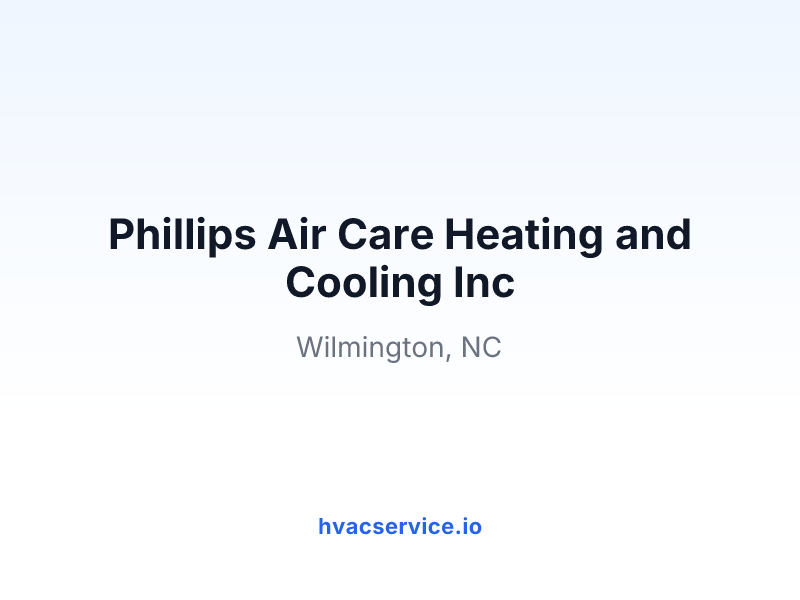 Phillips Air Care Heating and Cooling Inc