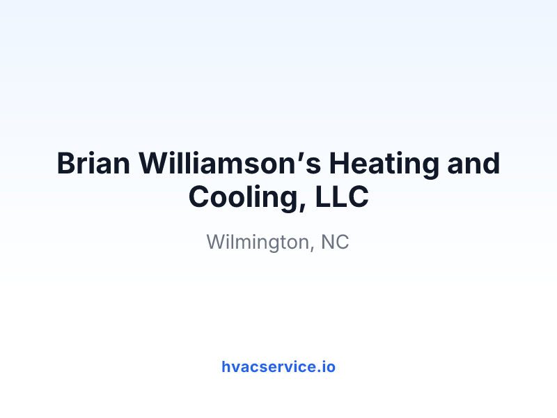 Brian Williamson’s Heating and Cooling, LLC