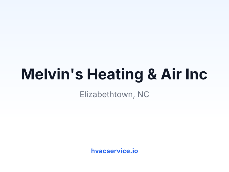 Melvin's Heating & Air Inc