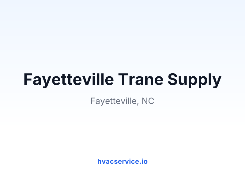 Fayetteville Trane Supply