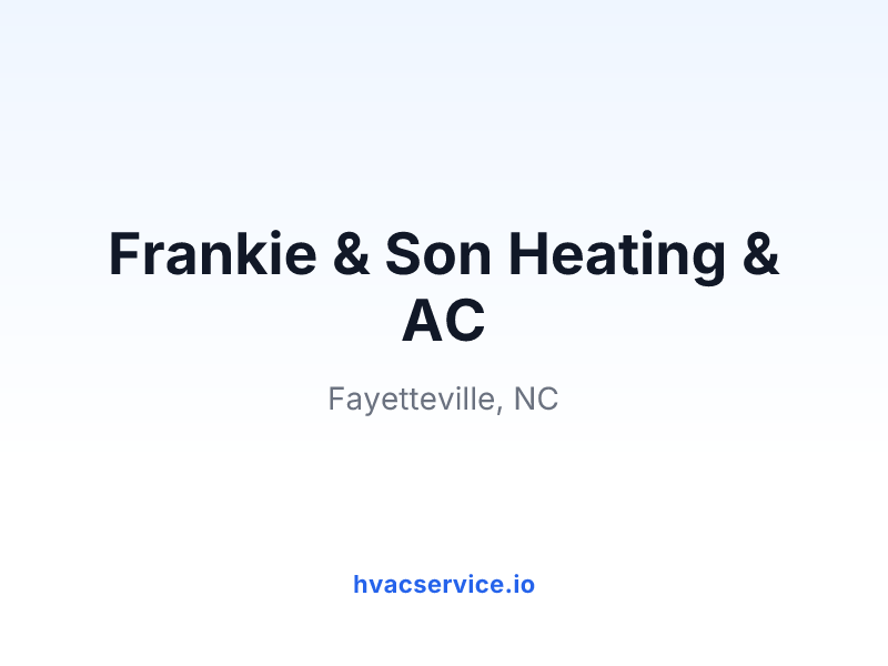 Frankie & Son Heating & AC