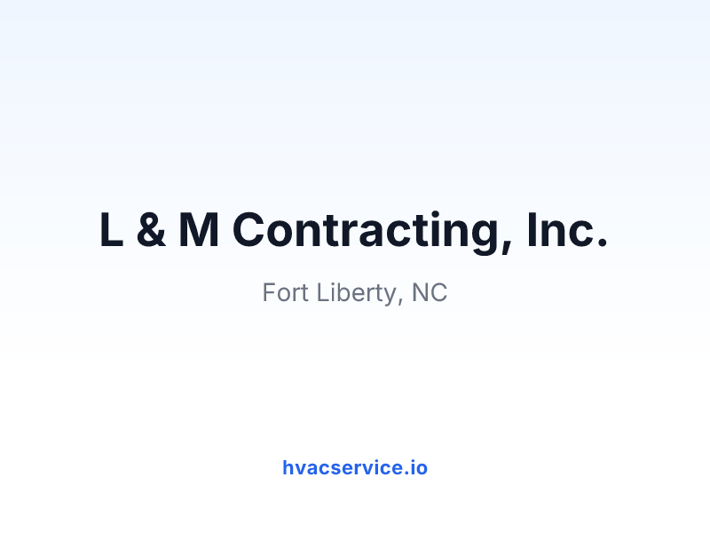 L & M Contracting, Inc.