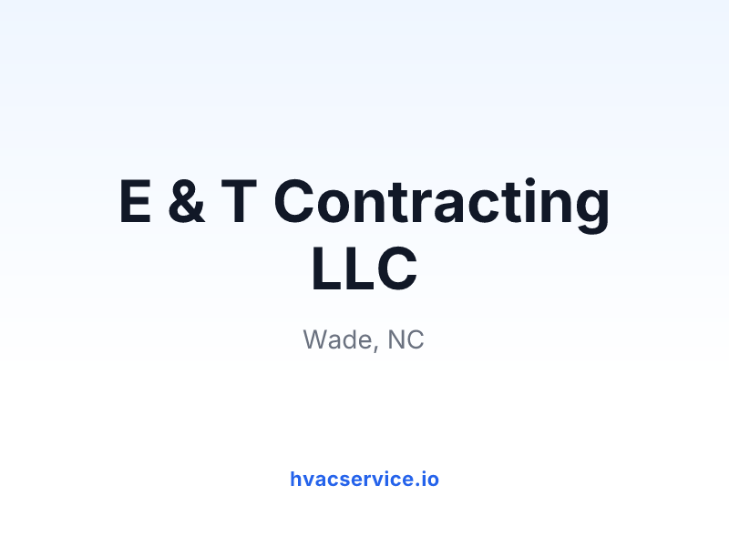 E & T Contracting LLC