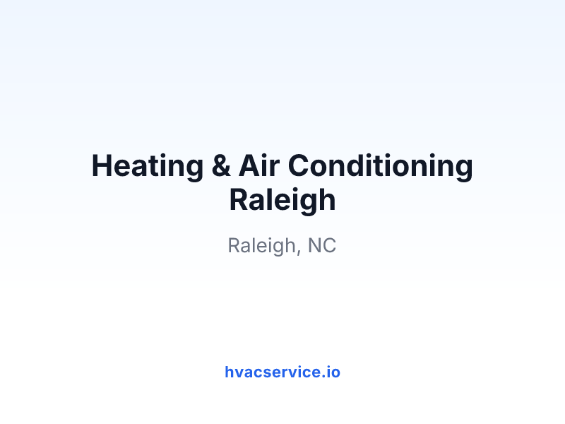 Heating & Air Conditioning Raleigh