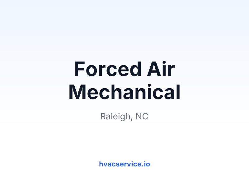 Forced Air Mechanical
