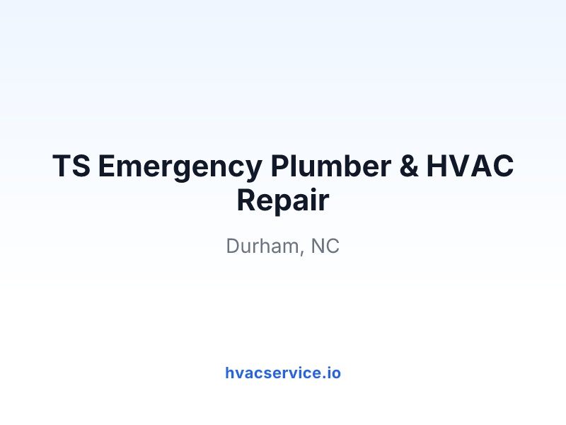 TS Emergency Plumber & HVAC Repair