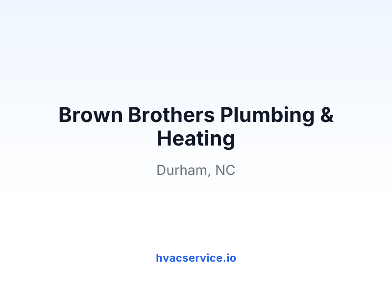 Brown Brothers Plumbing & Heating