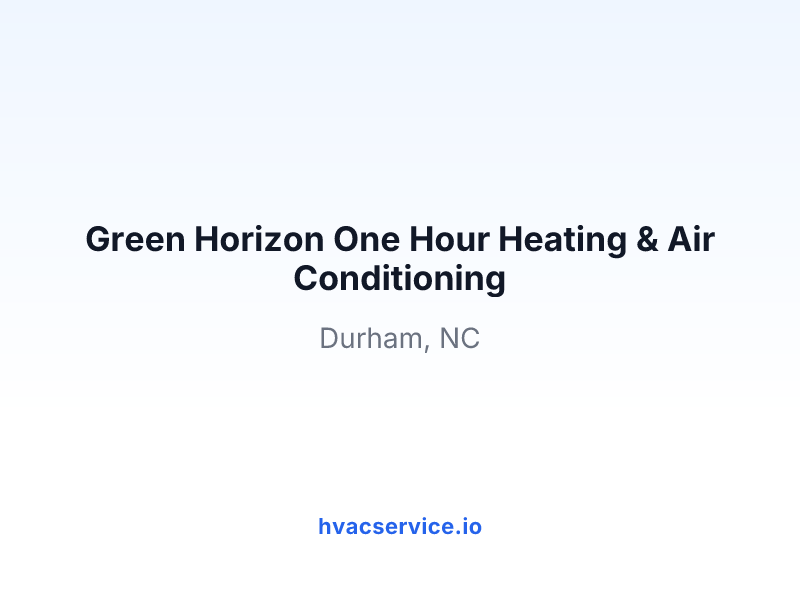 Green Horizon One Hour Heating & Air Conditioning