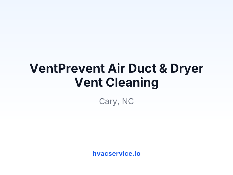 VentPrevent Air Duct & Dryer Vent Cleaning