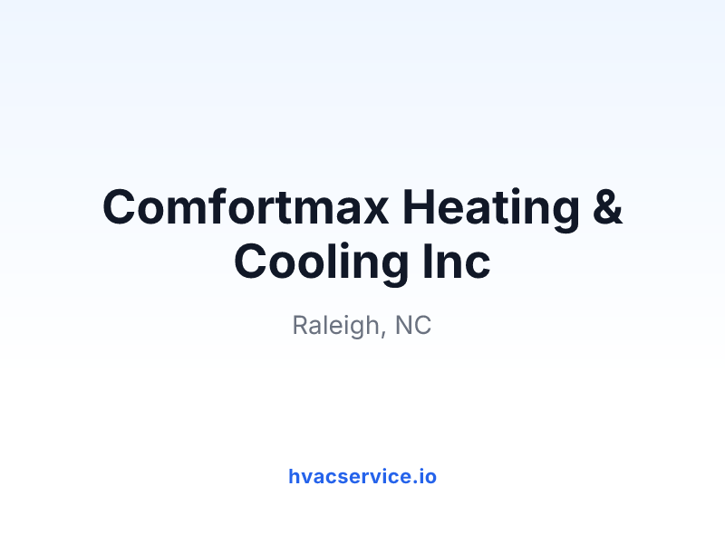 Comfortmax Heating & Cooling Inc