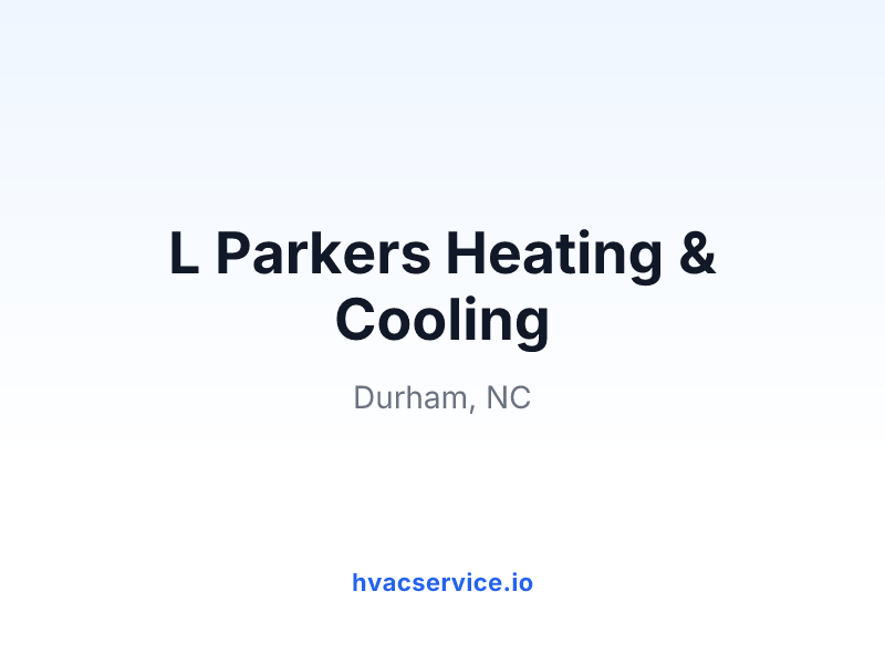 L Parkers Heating & Cooling