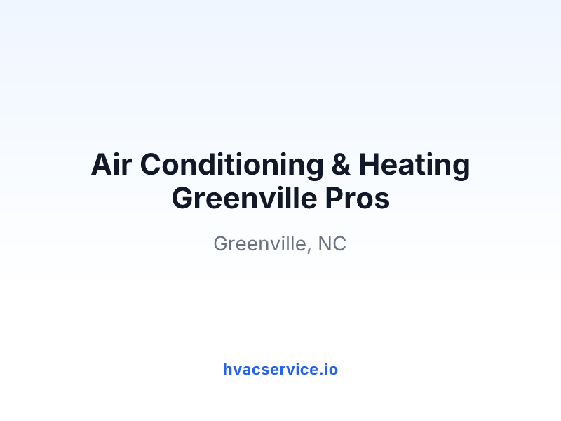 Air Conditioning & Heating Greenville Pros