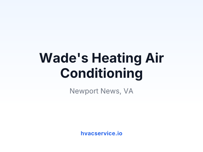 Wade's Heating Air Conditioning