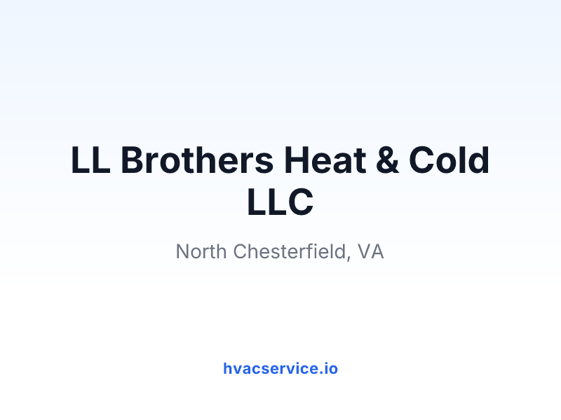 LL Brothers Heat & Cold LLC