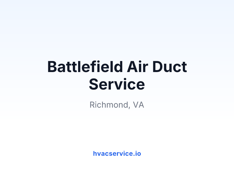 Battlefield Air Duct Service