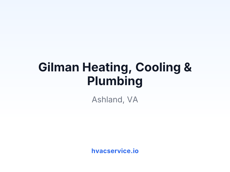 Gilman Heating, Cooling & Plumbing