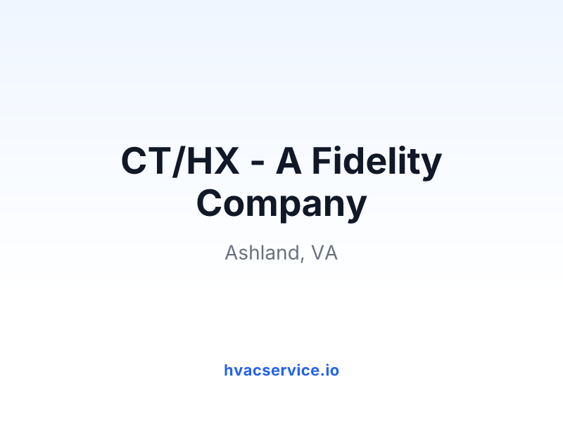 CT/HX - A Fidelity Company