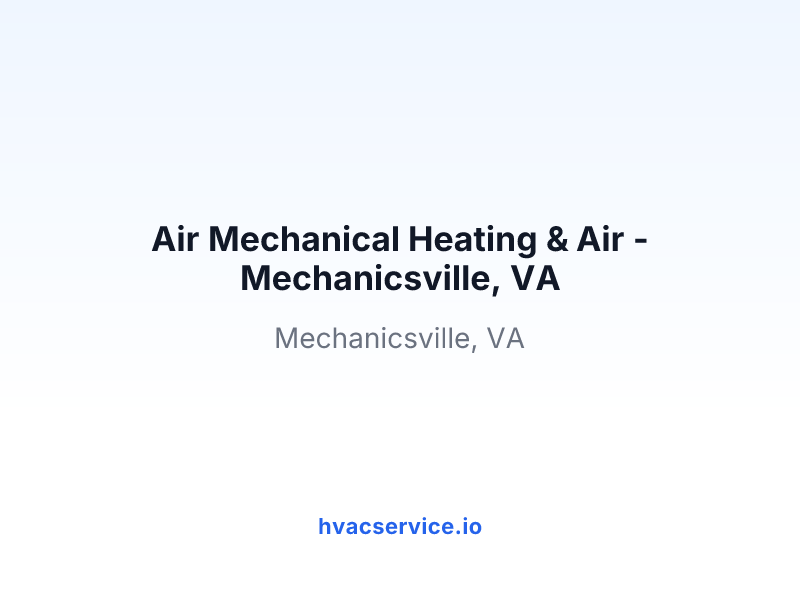 Air Mechanical Heating & Air -Mechanicsville, VA