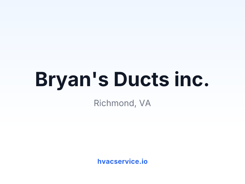 Bryan's Ducts inc.