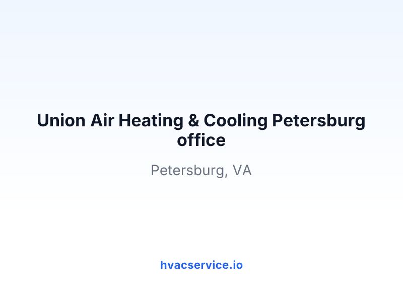Union Air Heating & Cooling Petersburg office