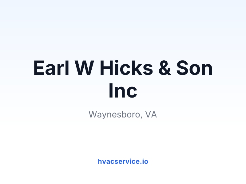 Earl W Hicks & Son Inc