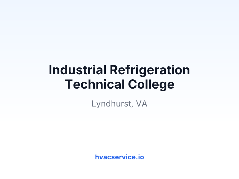 Industrial Refrigeration Technical College