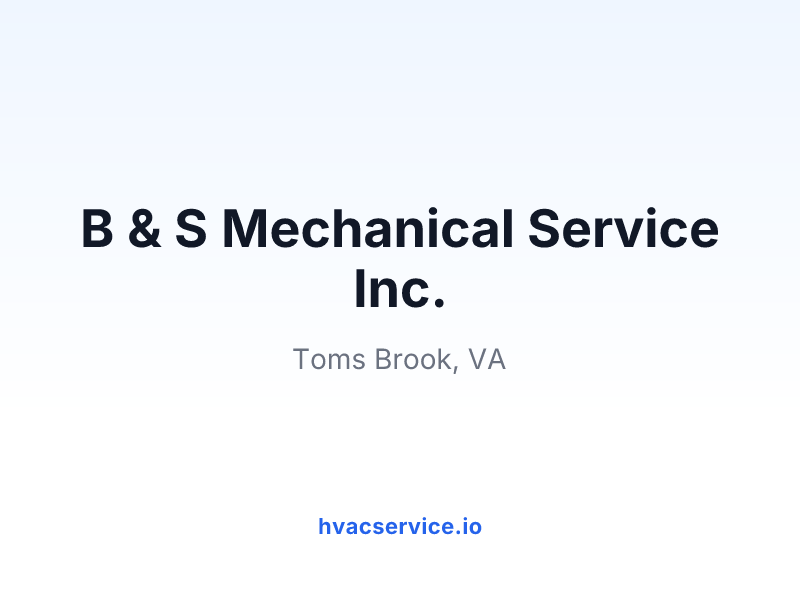 B & S Mechanical Service Inc.