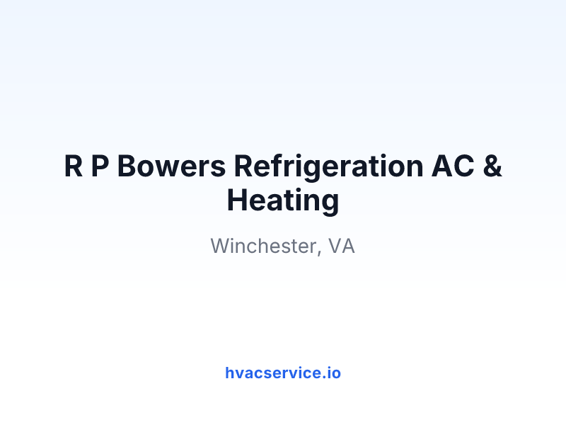 R P Bowers Refrigeration AC & Heating