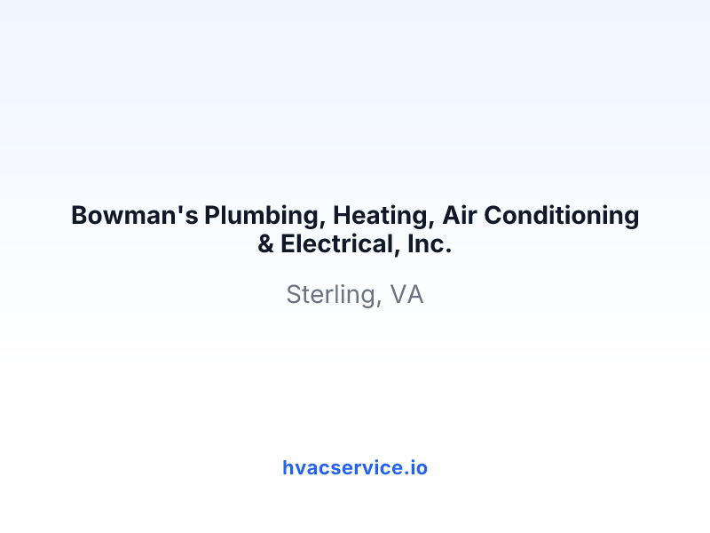 Bowman's Plumbing, Heating, Air Conditioning & Electrical, Inc.