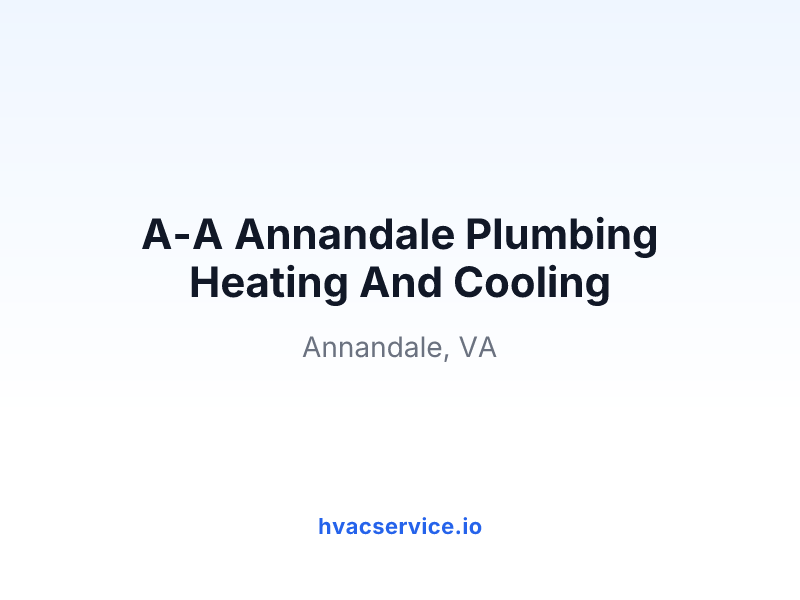 A-A Annandale Plumbing Heating And Cooling